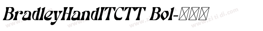 BradleyHandITCTT Bol字体转换
